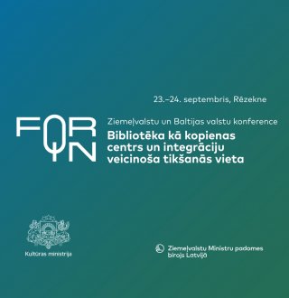 Konference “Bibliotēka kā kopienas centrs un tikšanās vieta, kas veicina integrāciju”